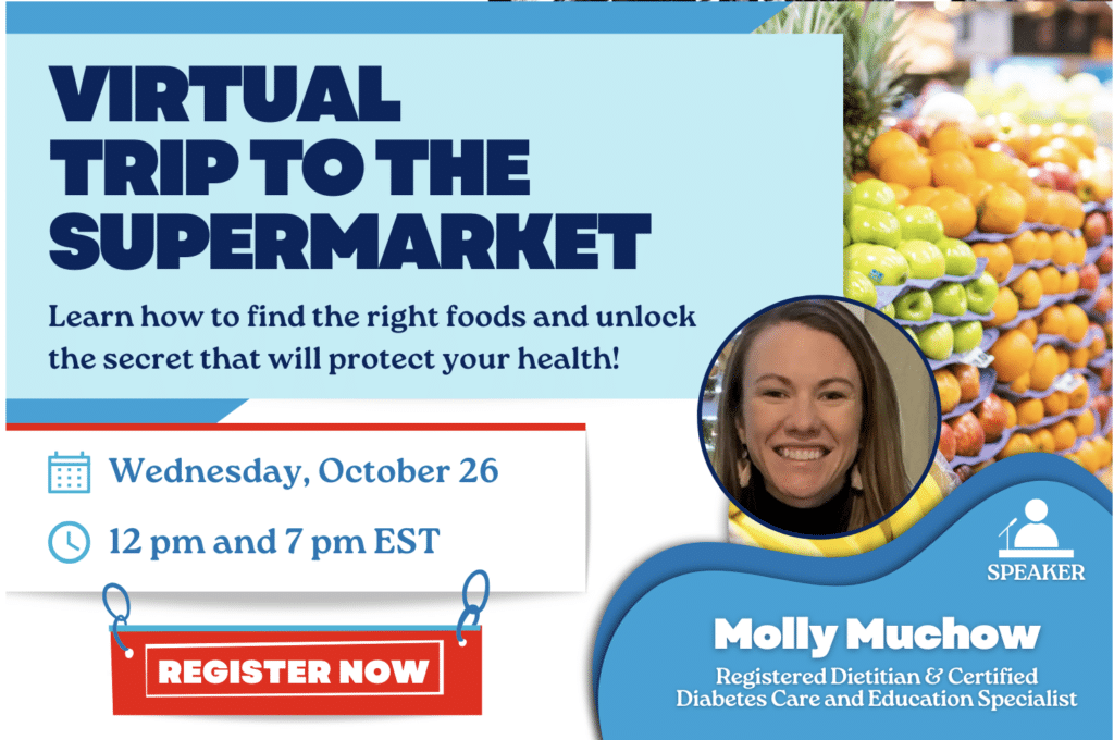 Join Molly Muchow, a registered dietitian, for a virtual supermarket trip event aimed at boosting your nutrition knowledge and revenue growth on October 26 at 12 pm and 7 pm EST. Don't miss out—hit the "Register Now" button to secure your spot!.