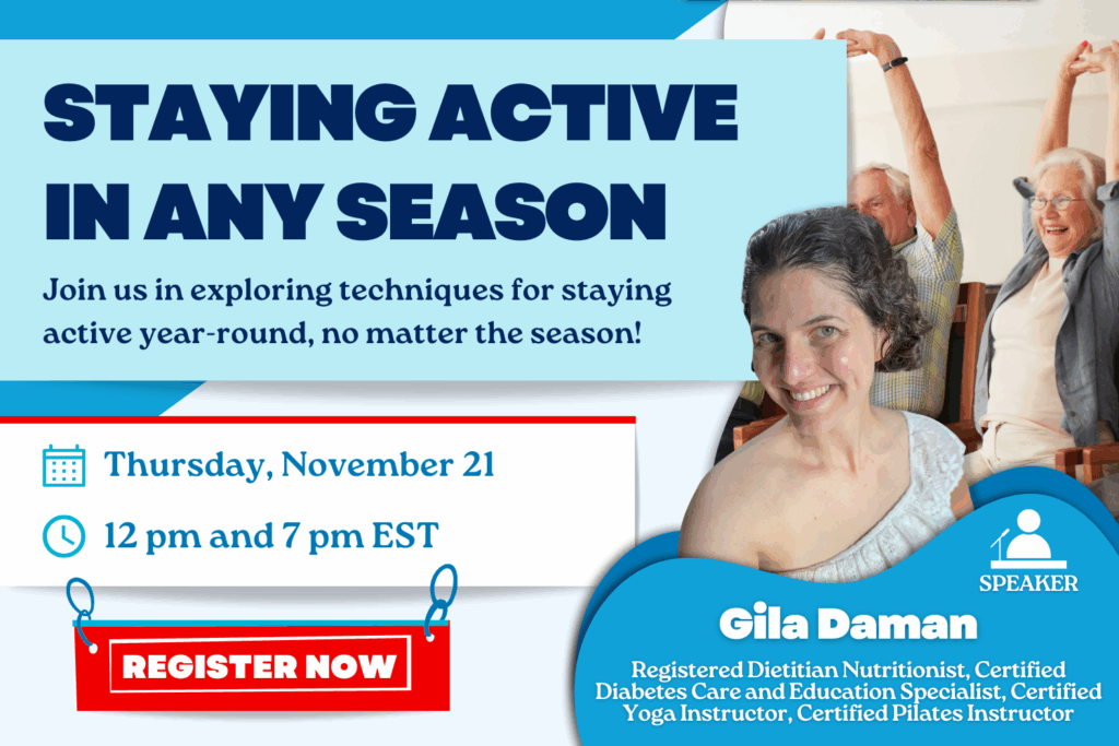 Webinar flyer titled "Staying Active in Any Season" with event details, featuring speaker Gila Daman, and an image of smiling people and the speaker.