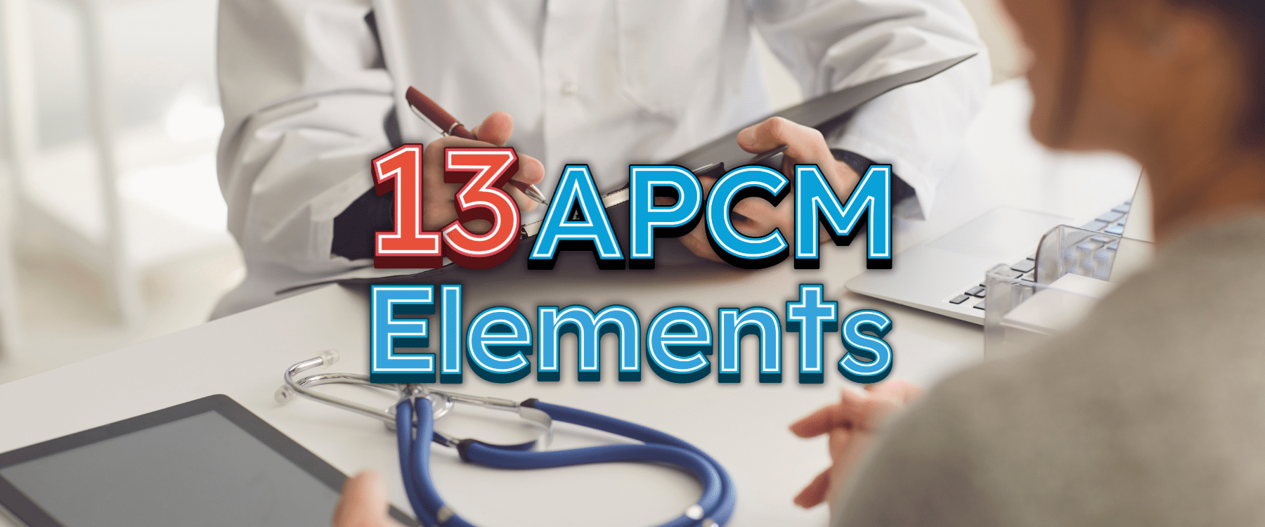 Read more about the article Mastering the 13 APCM Elements: How RPM Logix Does the Heavy Lifting for You