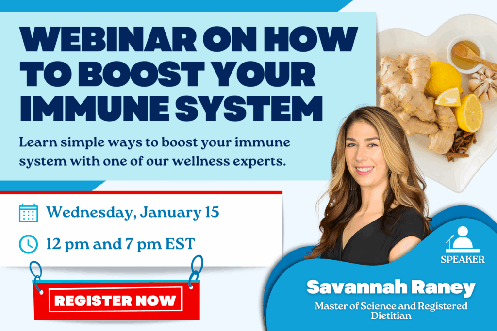 Webinar flyer promoting "How to Boost Your Immune System" with Savannah Raney, scheduled for Wednesday, January 15 at 12 pm and 7 pm EST. Includes ginger, lemon, and garlic images.