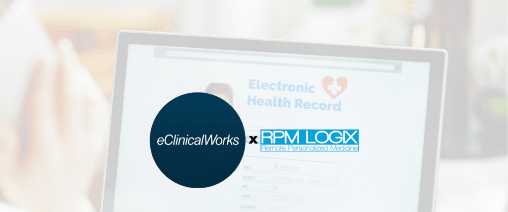 A computer screen displays EHR information, overlaid with the eClinicalWorks and RPM LOGIX Remote Personalized Medicine logos, highlighting innovative solutions for enhanced patient care.